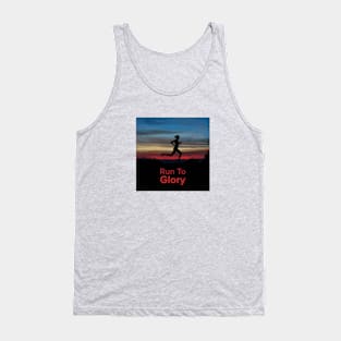 Run To Glory Girl Edition Tank Top